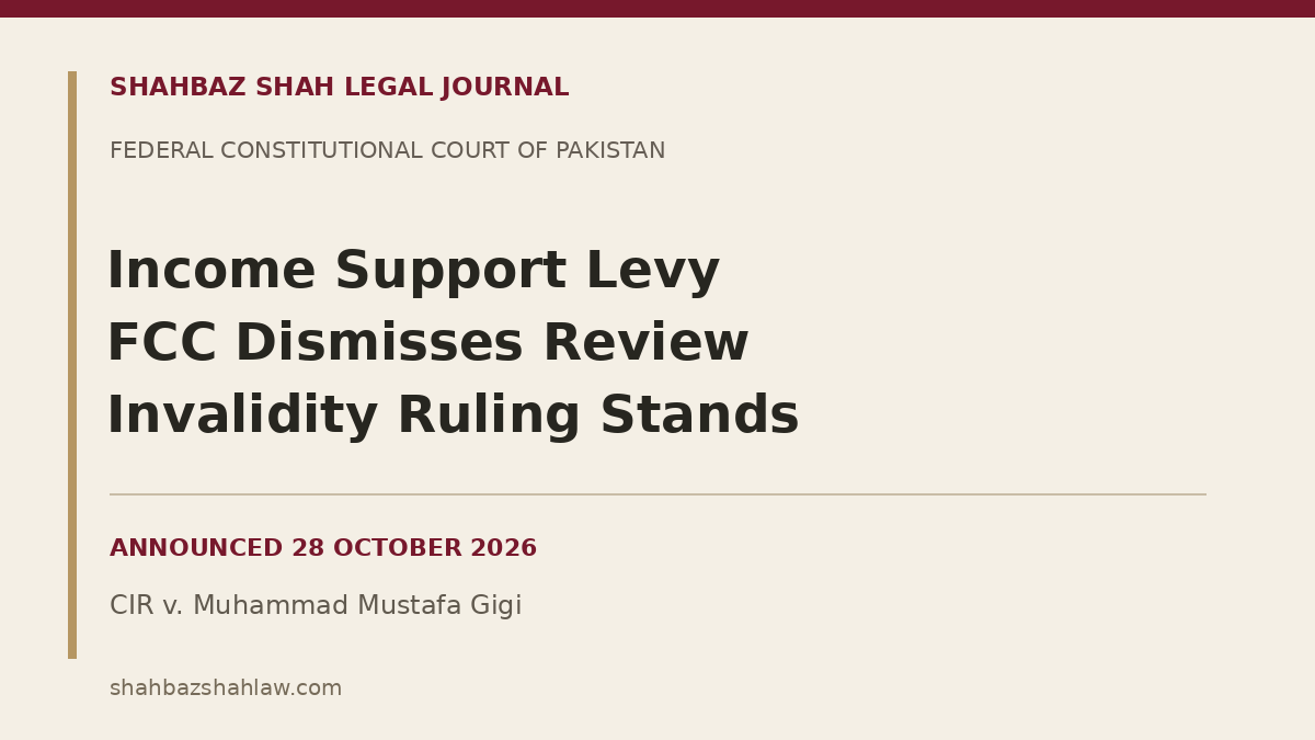 Income Support Levy: FCC Dismisses Review, Keeps Invalidity Ruling Intact Income Support Levy: FCC Dismisses Review, Keeps Invalidity Ruling Intact